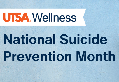 UTSA Wellness shares important resources for National Suicide Prevention Month