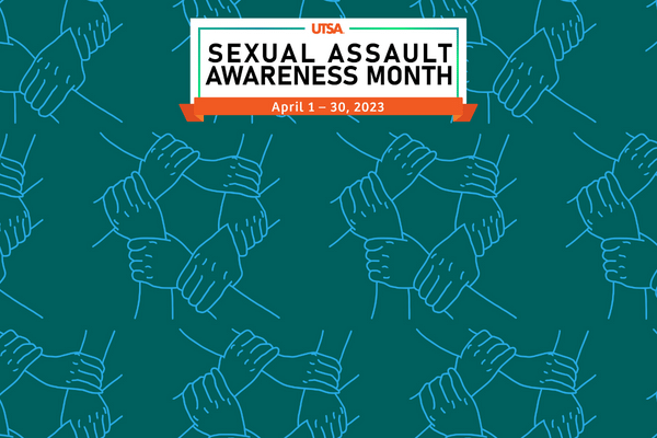 Sexual Assault Awareness Month Wellbeing Services Utsa University Of Texas At San Antonio 