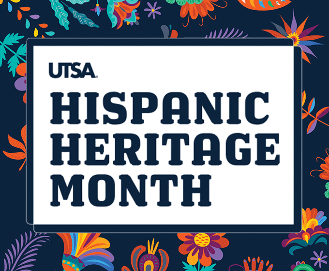 San Antonio community invited to Hispanic Heritage Month events at UTSA